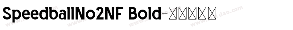 SpeedballNo2NF Bold字体转换